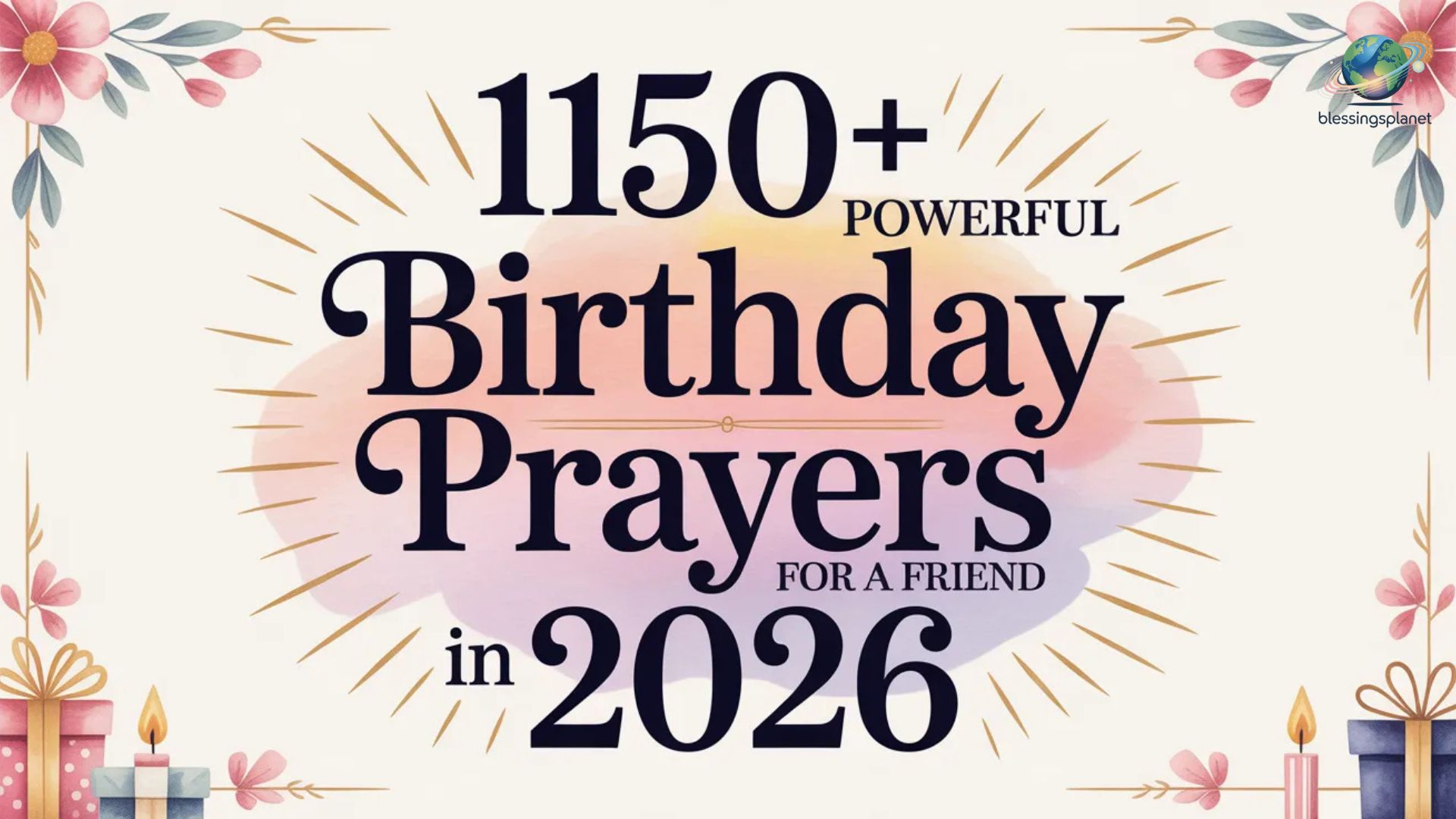 1150+ Powerful Birthday Prayers for a Friend In 2026