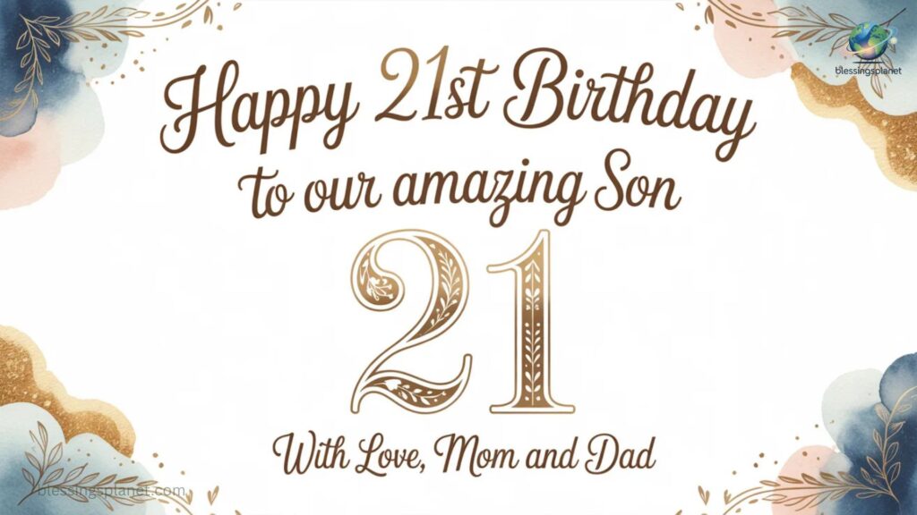 21st Birthday Wishes for Son From Mom and Dad
