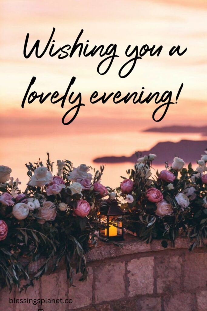 Good Evening Messages Reflecting on Friendship and Gratitude 