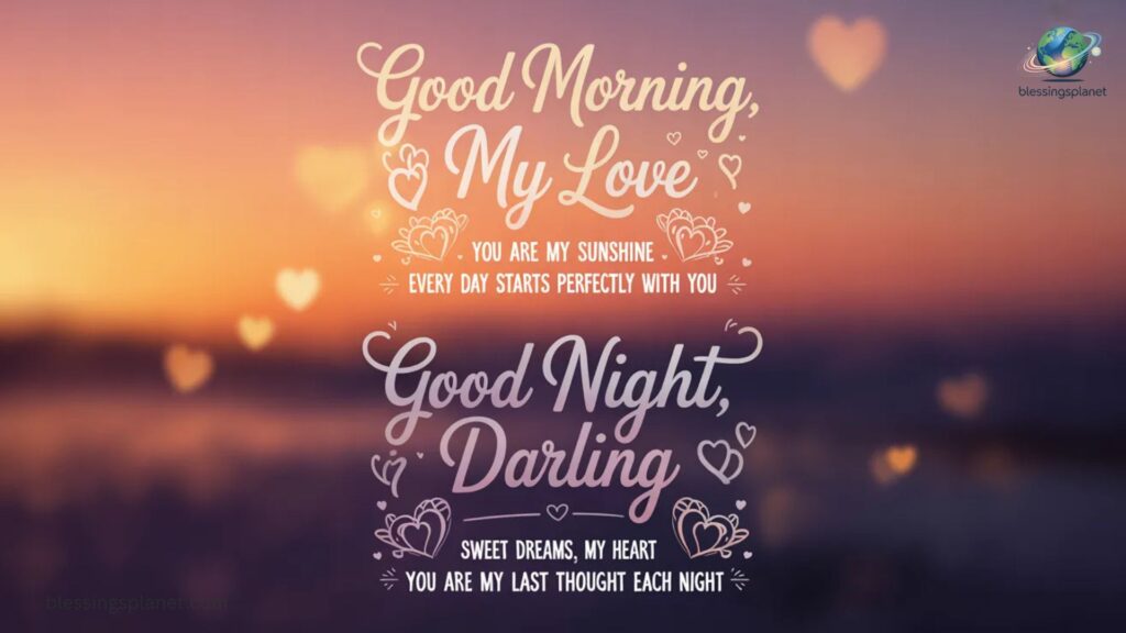 Good Morning and Good Night Love Messages for Him
