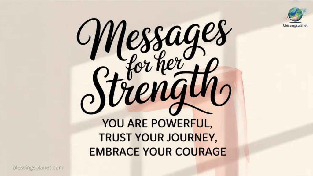 Messages for Her Strength