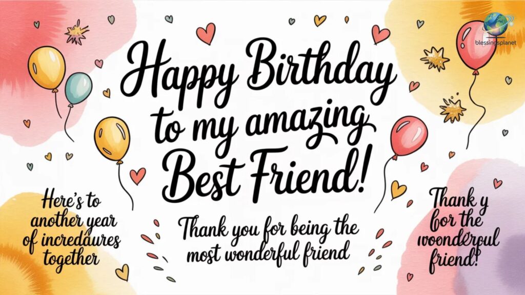 Unique Birthday Wishes for Best Friends