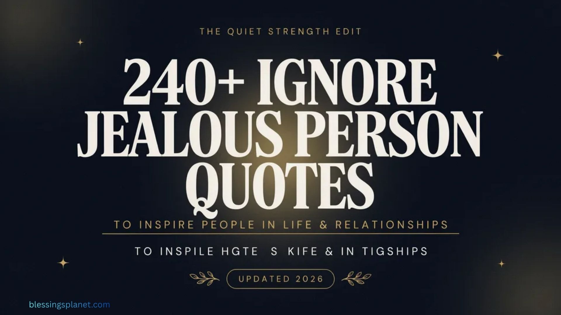 240+ Ignore Jealous Person Quotes to Inspire People in Life and Relationship (Updated 2026)