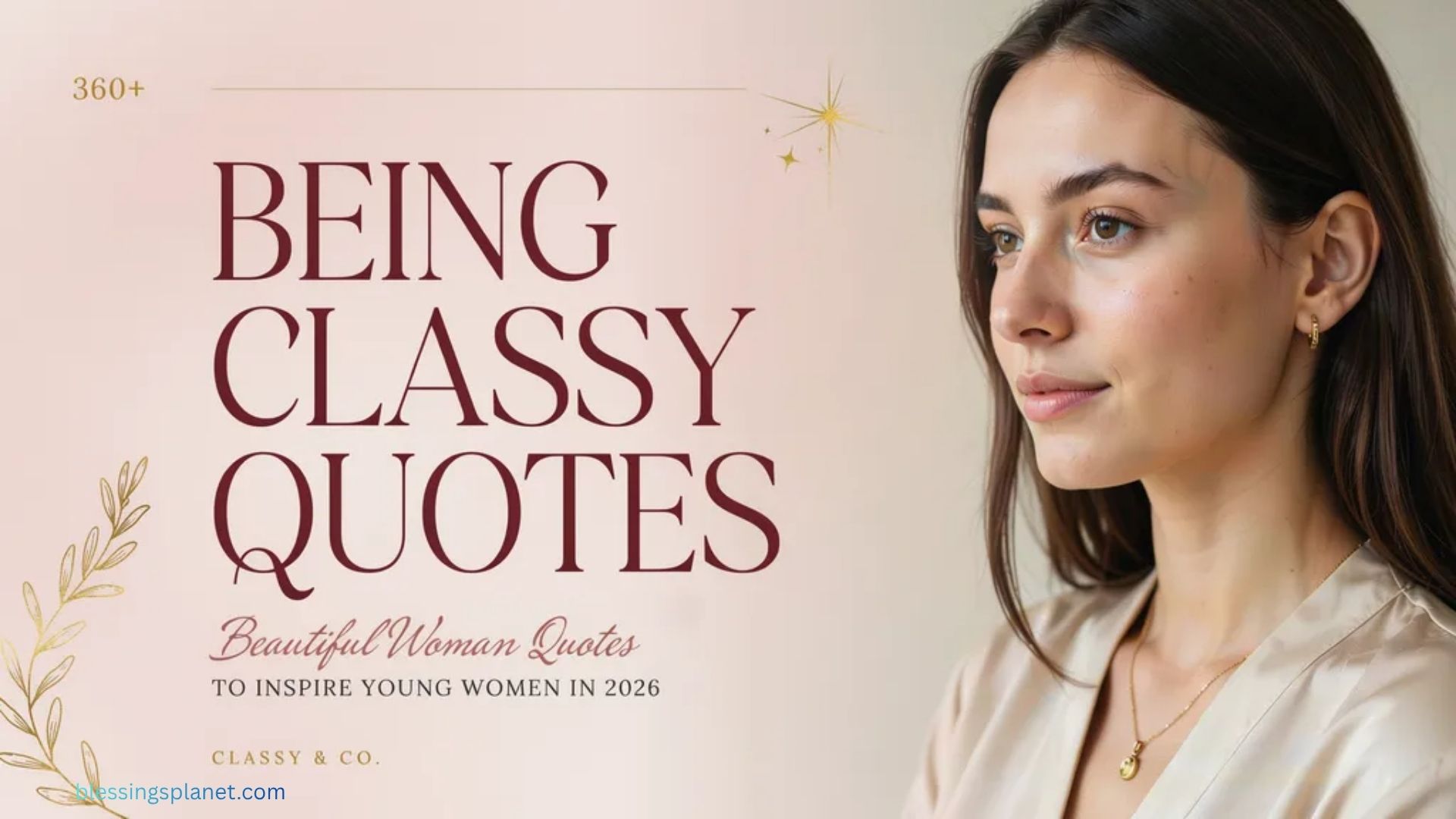 360+ Being Classy beautiful Woman quotes to Inspire Young In 2026
