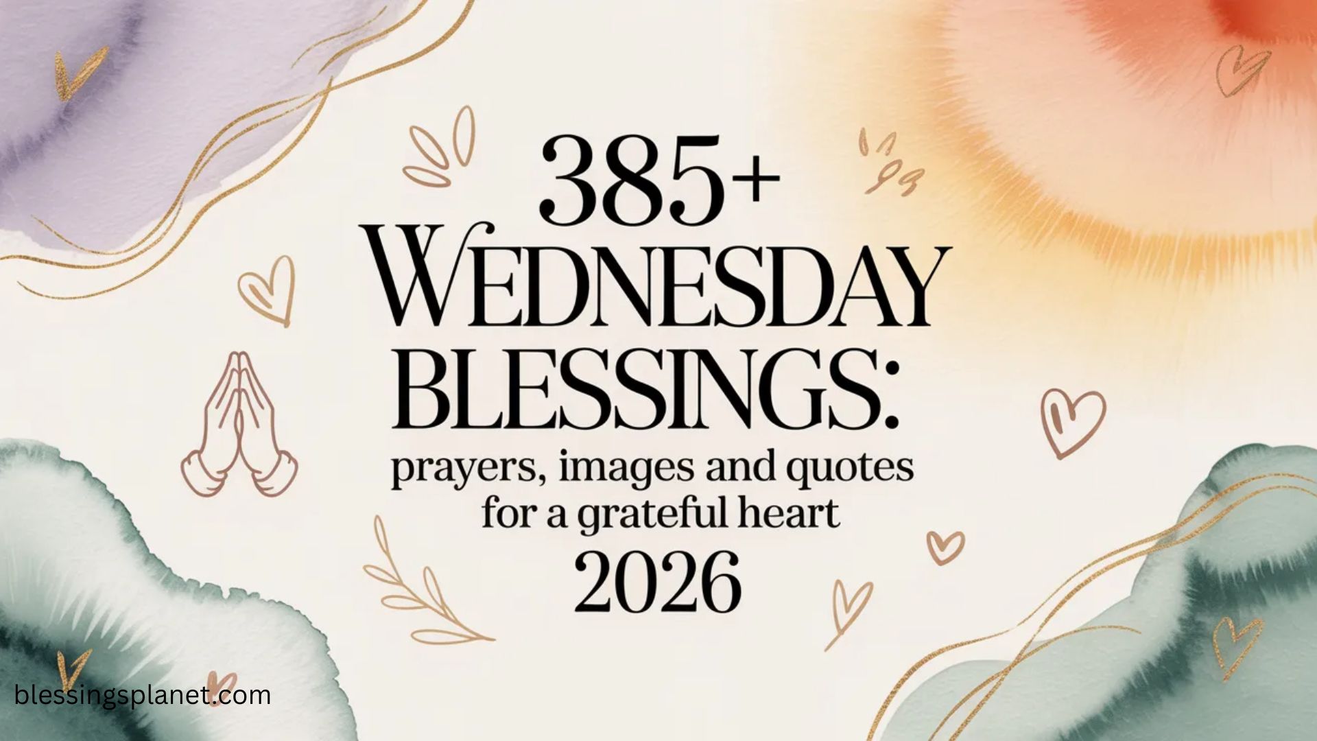 385+ Wednesday Blessings Prayers, Images and Quotes for a Grateful Heart 2026
