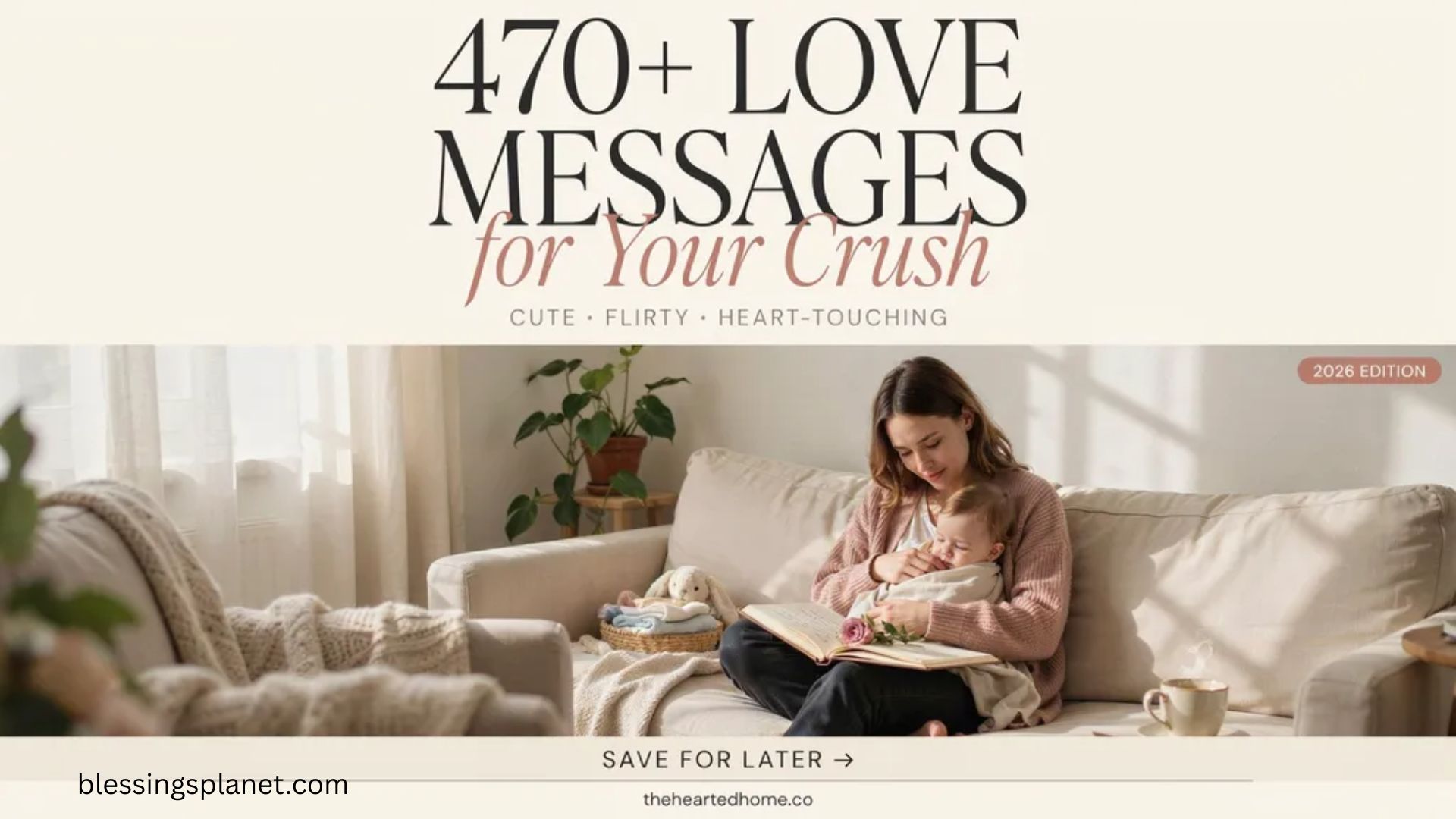 470+ Love Messages for Your Crush (Cute, Flirty & Heart-Touching) In 2026