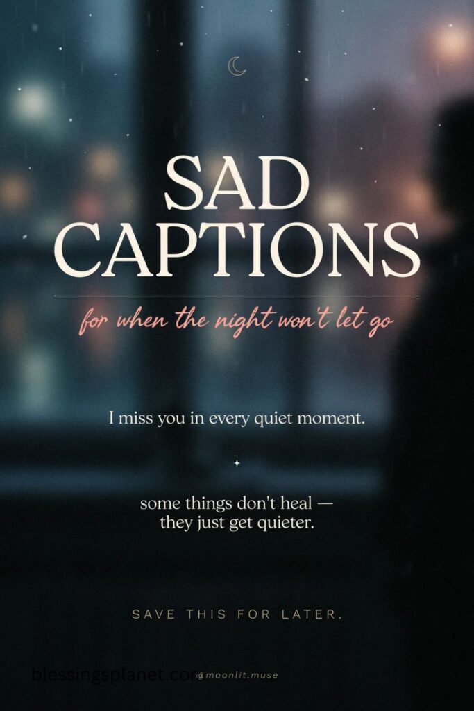Aesthetic Sad Captions for Instagram