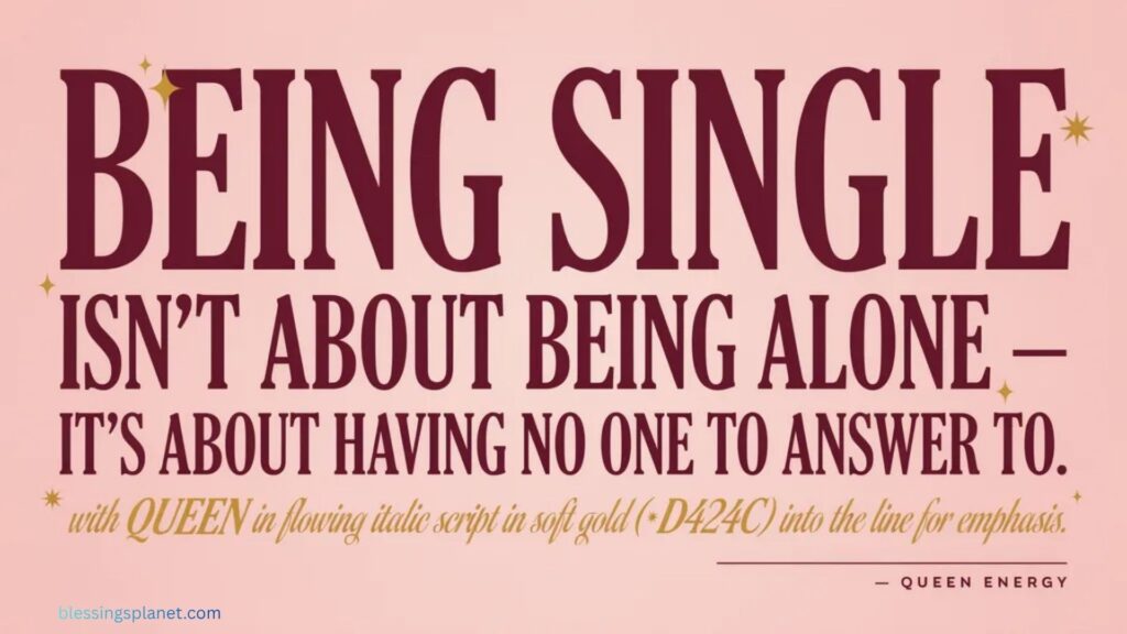 Being Single Quotes For Girl