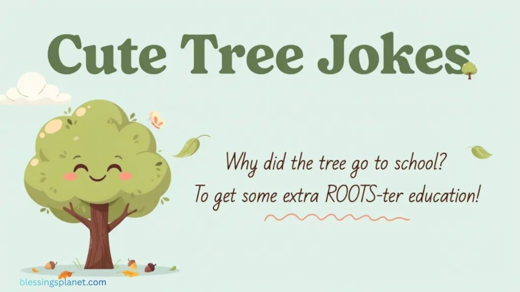 Cute Tree Jokes
