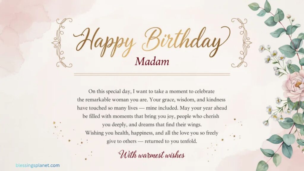 Longer, Heartfelt Birthday Wishes for Madam