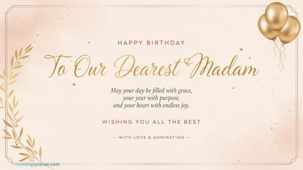 Motivational & Elegant Madam Birthday Wishes