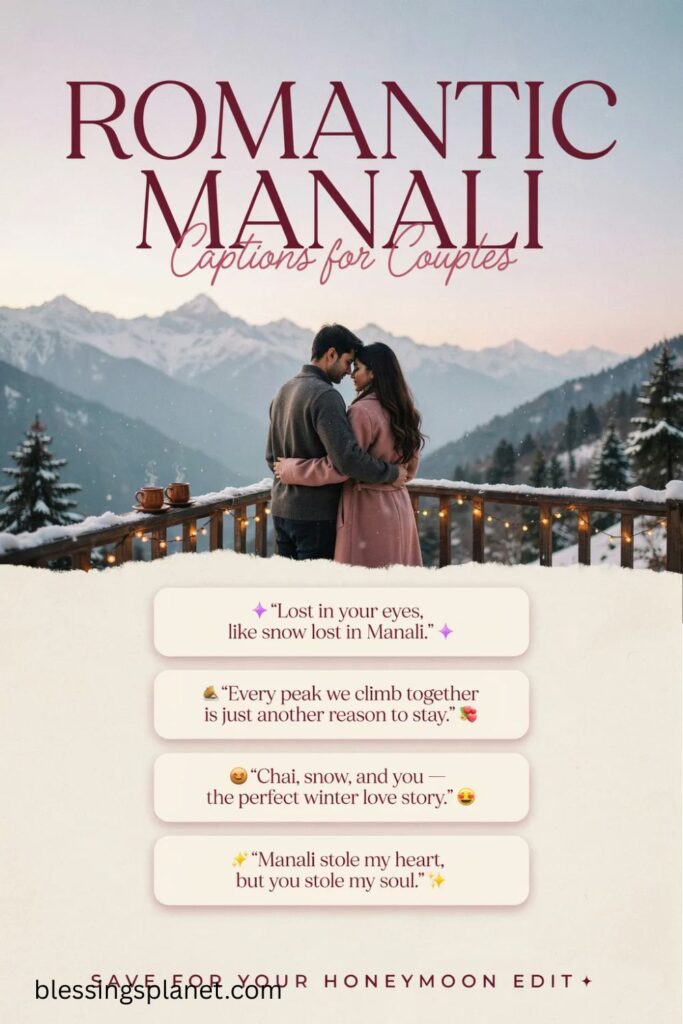 Romantic Manali Captions for Couples