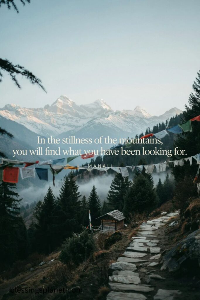 Spiritual and Peaceful Manali Quotes