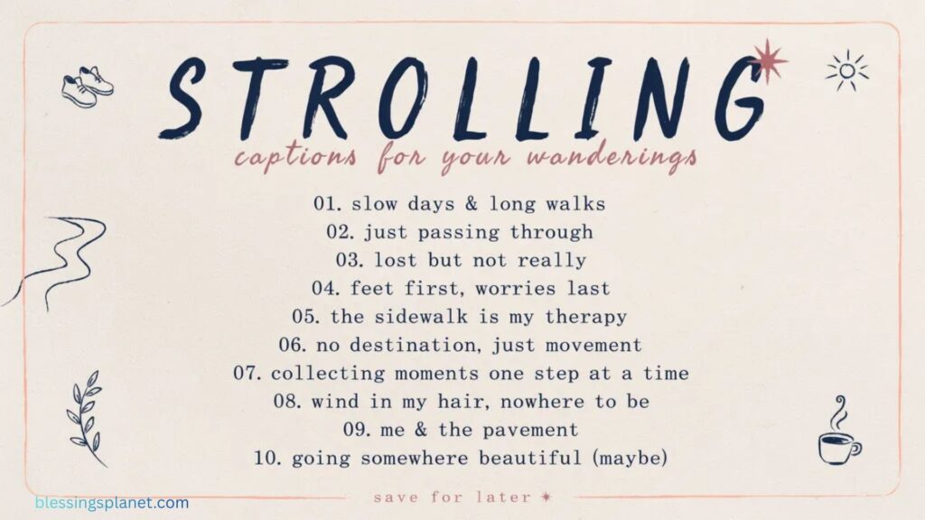 Strolling Instagram Captions