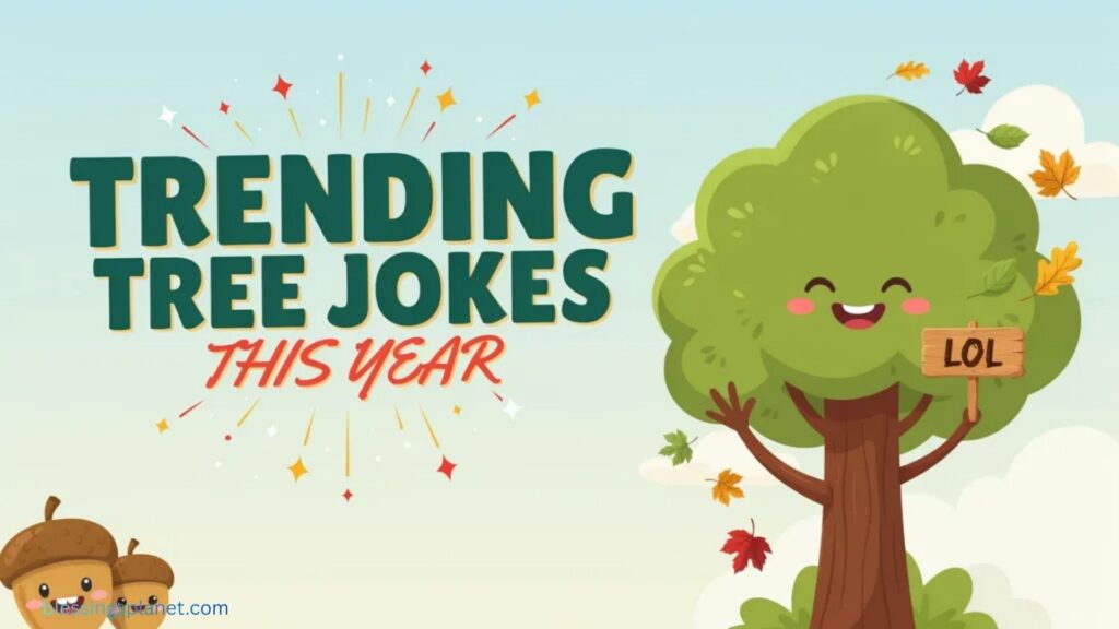 Trending Tree Jokes This Year