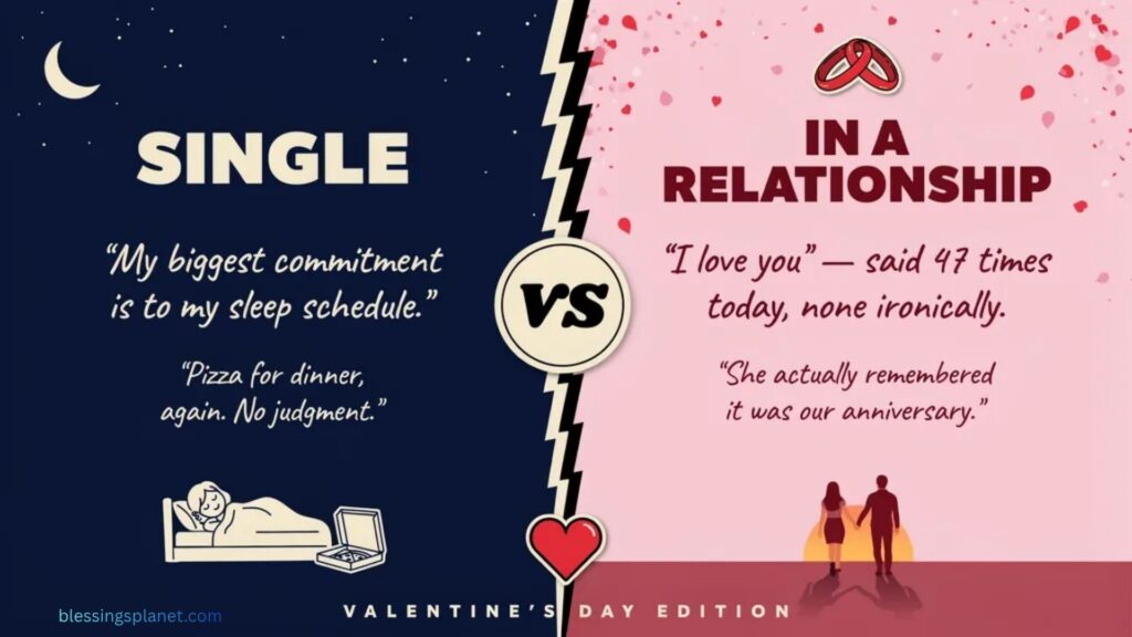 Valentine's Day Quotes About Being Single Vs In A Relationship