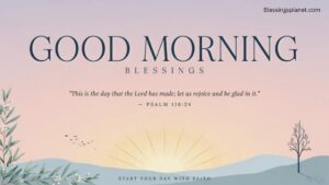 150+Best BIBLE VERSE GOOD MORNING BLESSINGS GIF IN 2026