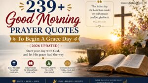 239+ Good Morning Prayer Quotes To Begin A Grace Day (2026 Updated)