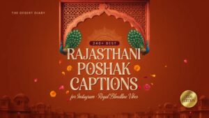 240+ Best Rajasthani Poshak Captions for Instagram Royal Bloodline Vibes In 2026