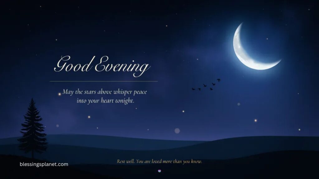Deep Emotional Good Evening Messages 🌙💙