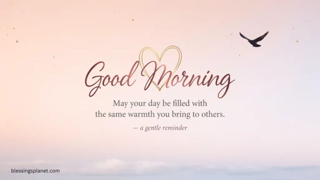 Heart-Touching, Meaningful, Good Morning Quotes