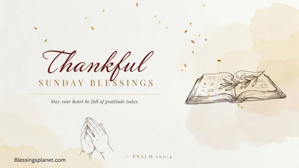 Thankful Sunday Blessings